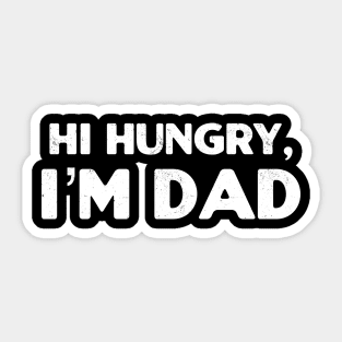 Hi Hungry, I’m Dad Sticker